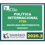 Diplomacia Clio ANUAL - POLÍTICA INTERNACIONAL - 160 Horas (CLIO/DAMÁSIO 2020.2 / 2021.1) - CACD 360 (Carreiras Internacionais)